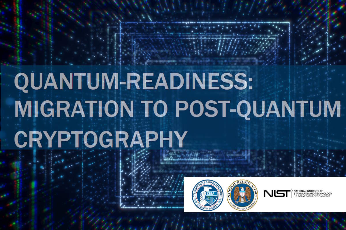 CISA, NSA, and NIST created this factsheet to inform organizations — especially those that support Critical Infrastructure — about the impacts of quantum capabilities, and to encourage the early planning for migration to post-quantum cryptographic standards by developing a Quantum-Readiness Roadmap. CISA, NSA, and NIST urge organizations to begin preparing now by creating quantum-readiness roadmaps, conducting inventories, applying risk assessments and analysis, and engaging vendors.